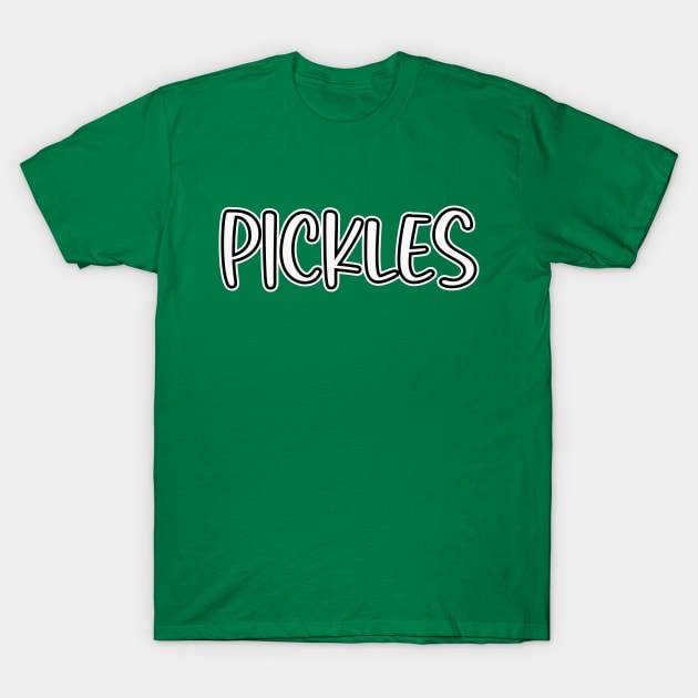 Pickles T-Shirt by RefinedApparelLTD